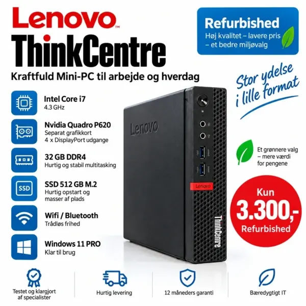 Lenovo ThinkCentre refurbished mini-pc med Intel i7 og Quadro P620